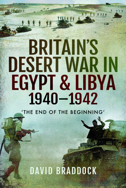 Britain's Desert War in Egypt and Libya