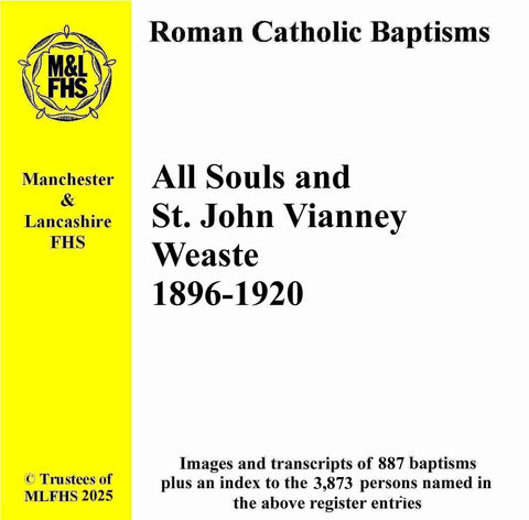 Weaste, All Souls and St. John Vianney Baptisms 1896-1920 (Download)