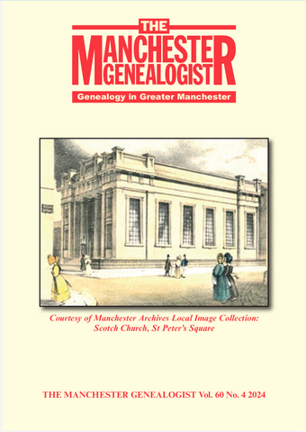 The Manchester Genealogist Vol 60 No4 2024