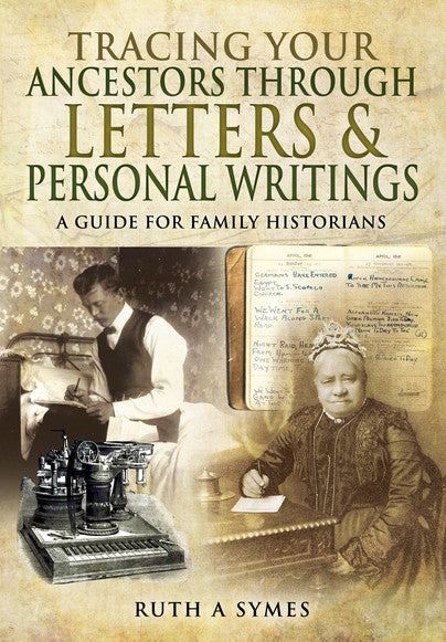 Tracing your Ancestors through Letters & Personal Writings