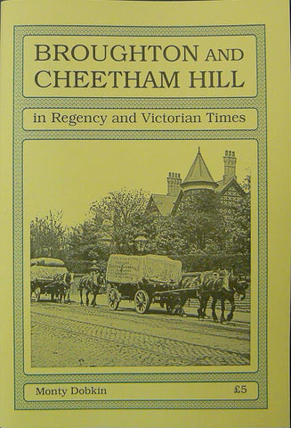 Broughton & Cheetham Hill in Regency and Victorian Times