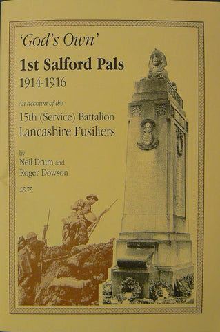 God's Own - First Salford Pals 1914-1916
