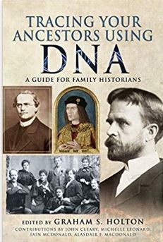 Tracing Your Ancestors Using DNA: A Guide for Family Historians