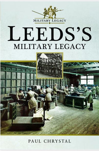 Leeds's Military Legacy