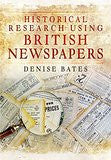 Historical Research Using British Newspapers